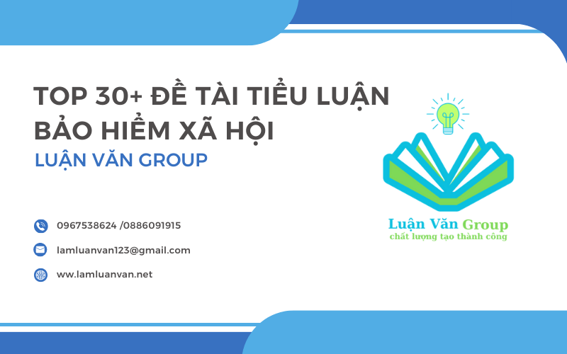 Top 30+ Đề Tài Tiểu Luận Bảo Hiểm Xã Hội